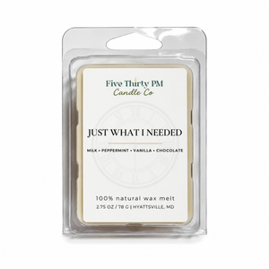 Just What I Needed wax melt clamshell by Five Thirty PM Candle Co®, featuring cool peppermint, creamy milk, vanilla, and smooth chocolate for a sweet, refreshing home fragrance.