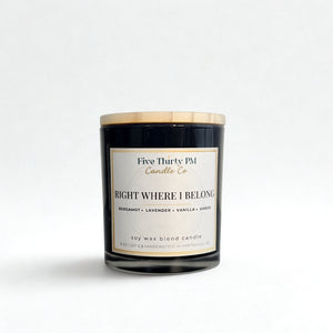 Right Where I Belong candle by Five Thirty PM Candle Co® in a black glass jar with bergamot, lavender, vanilla, and amber fragrance notes.